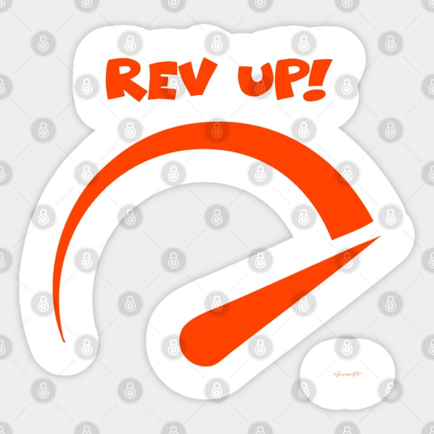 Rev up Sticker by PjesusArt